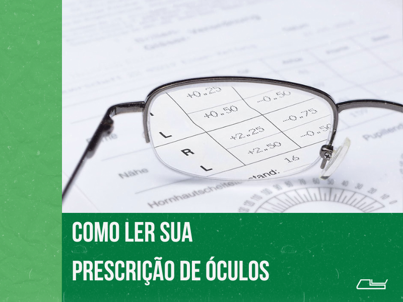 Como Ler sua Prescrição de Óculos